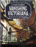 Vanishing Victoriana by LAMBTON, Lucinda